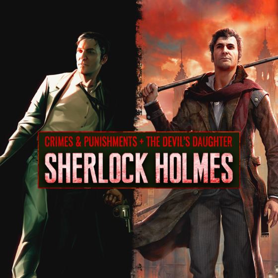 Sherlock Holmes: Crimes and Punishments + Sherlock Holmes: The Devil's Daughter