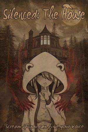 Silenced: The House