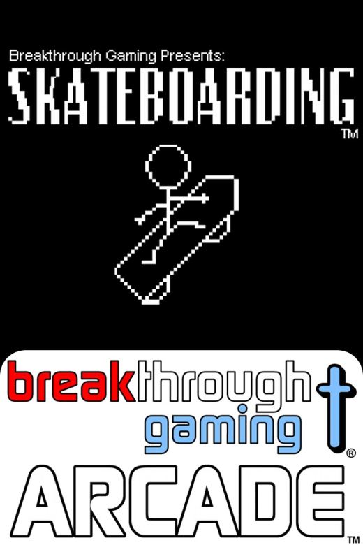 Skateboarding - Breakthrough Gaming Arcade