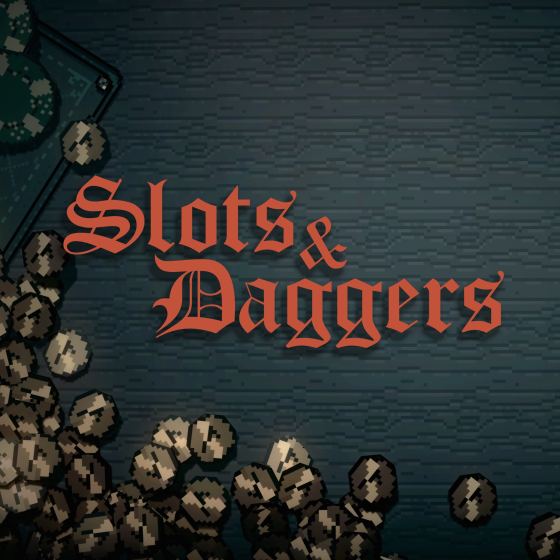 Slots & Daggers