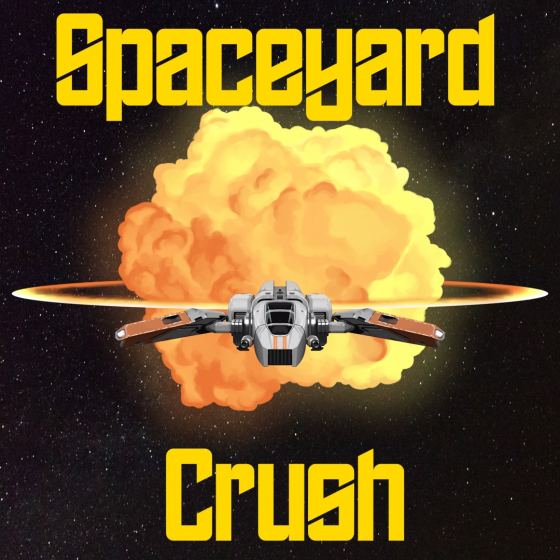 Spaceyard Crush
