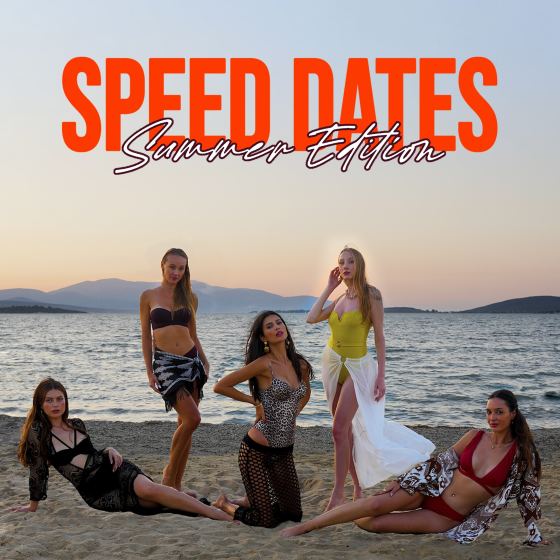Speed Dates Summer Edition