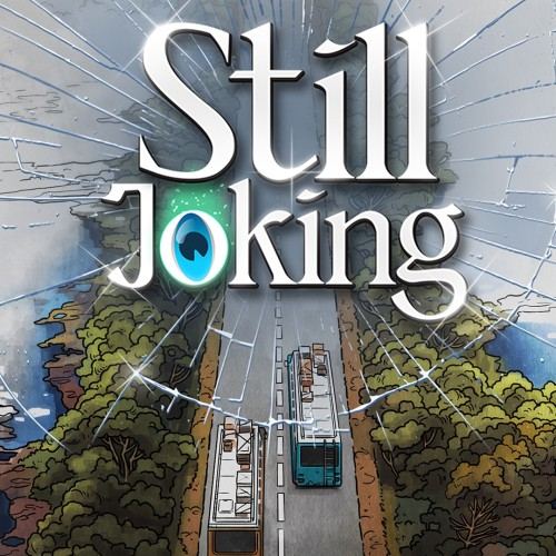 Still Joking: Visual Novel