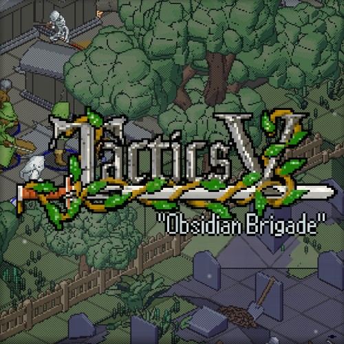 Tactics V: "Obsidian Brigade"