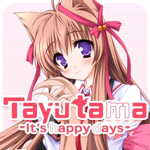 Tayutama:It's happy days