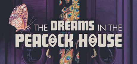 The Dreams in the Peacock House