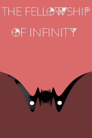 The Fellowship of Infinity