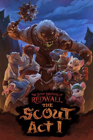 The Lost Legends of Redwall™: The Scout Act 1