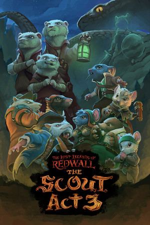 The Lost Legends of Redwall™: The Scout Act 3