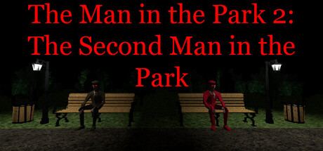 The Man in the Park 2: The Second Man in the Park