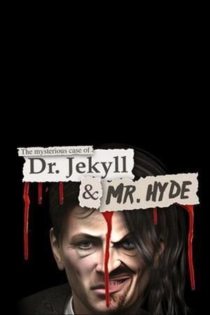 The mysterious Case of Dr. Jekyll and Mr. Hyde