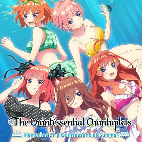 The Quintessential Quintuplets - Memories of a Quintessential Summer