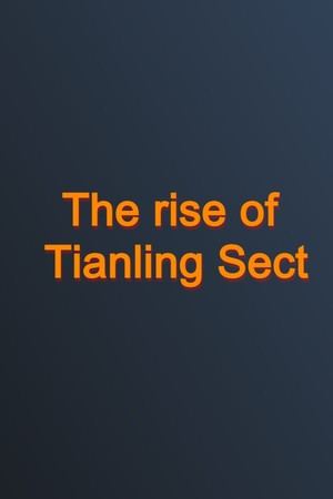 The rise of Tianling Sect