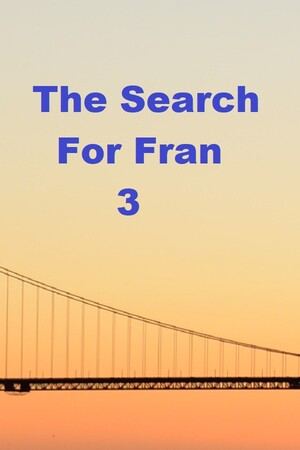 The Search For Fran 3