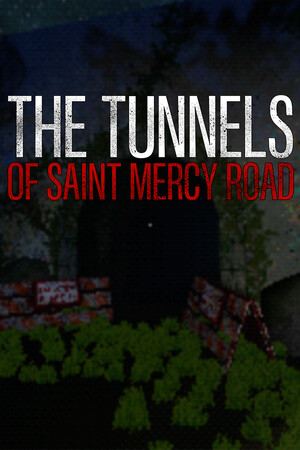 The Tunnels of Saint Mercy Road