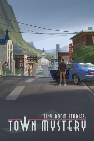 Tiny Room Stories: Town Mystery