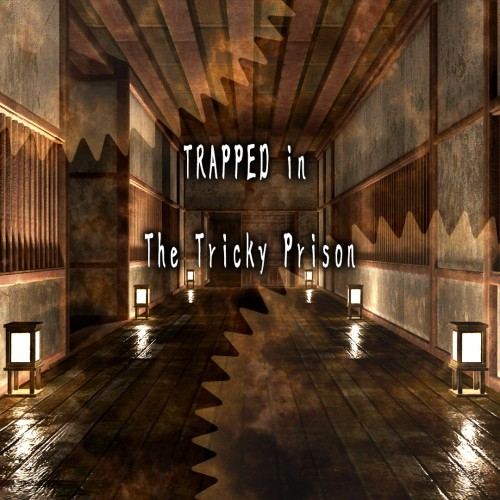 TRAPPED in The Tricky Prison