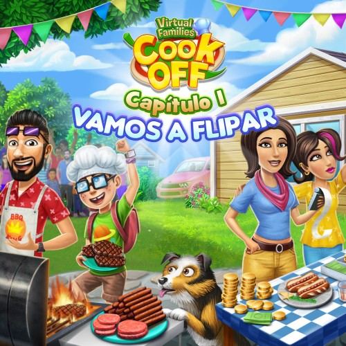 Virtual Families Cook Off: Capítulo 1 - Vamos a flipar