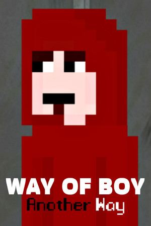 Way of Boy: Another Way