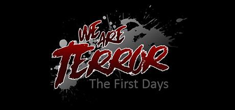 We Are Terror: The First Days