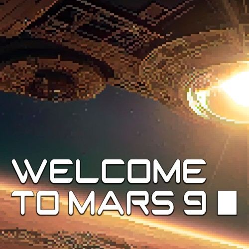 Welcome To Mars 9: The Tale Of River