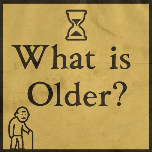 What is Older?