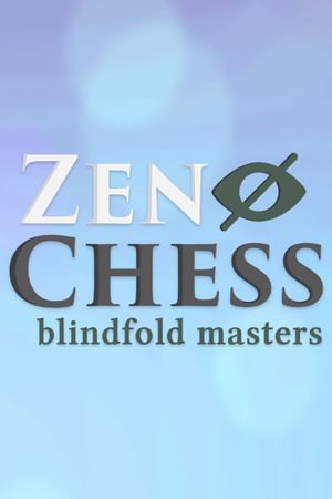 Zen Chess: Blindfold Masters