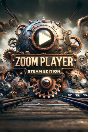 Zoom Player : Steam Edition